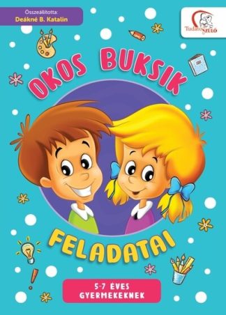 Deákné B. Katalin - Okos buksik feladatai - 5-7 éves gyermekeknek