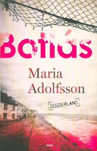 Maria Adolfsson - Botlás - Doggerland 1.