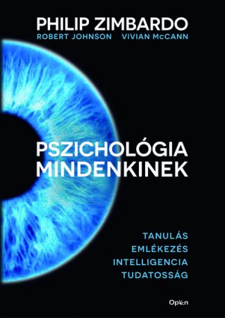 Philip Zimbardo - Pszichológia mindenkinek 2. - Tanulás - Emlékezés - Intelligencia - Tudatosság (új kiadás)