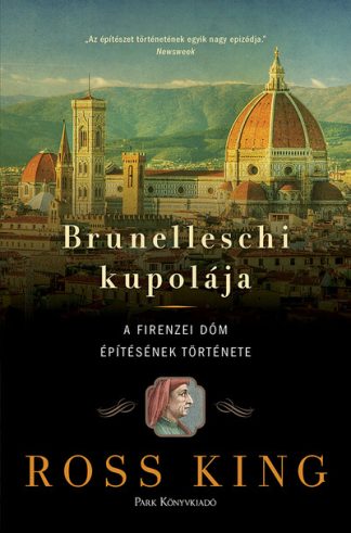 Ross King - Brunelleschi kupolája - A firenzei dóm építésének története